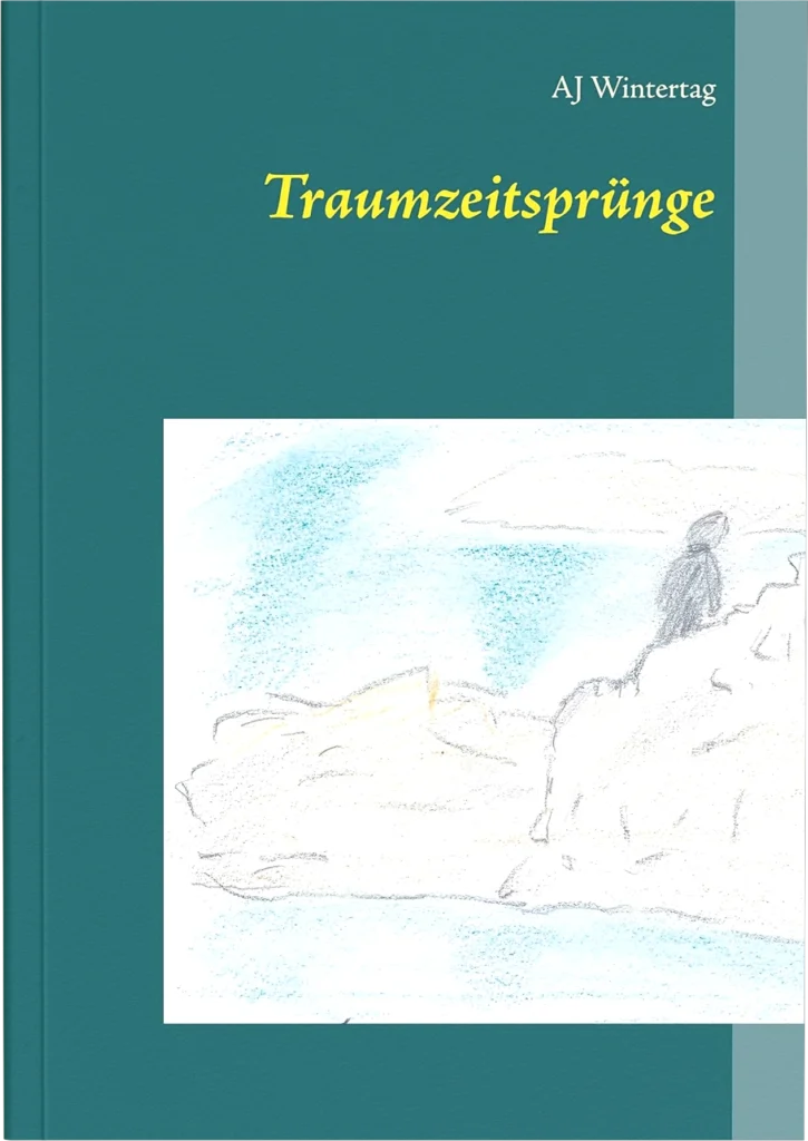 Buchcover Traumzeitsprünge von AJ Wintertag - Band 1 der Zeitsprünge-Reihe